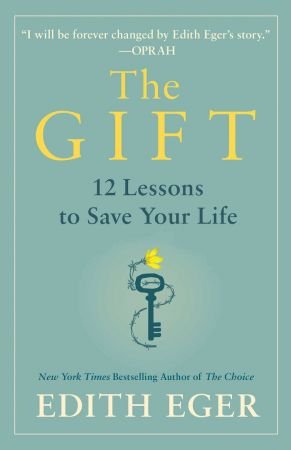 The Gift: 12 Lessons to Save Your Life (AZW3)