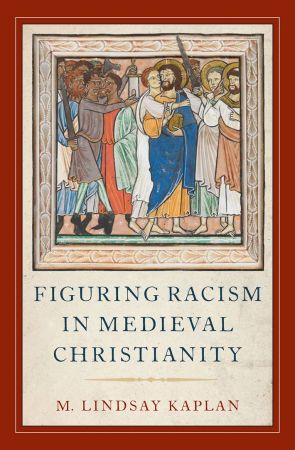 Figuring Racism in Medieval Christianity (PDF)