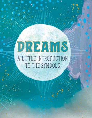 Dreams: A Little Introduction to the Symbols (RP Minis)