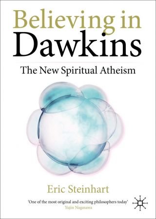 Believing in Dawkins: The New Spiritual Atheism (EPUB)