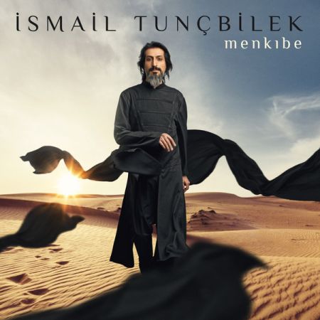 İsmail Tunçbilek ‎– Menkıbe (2017)