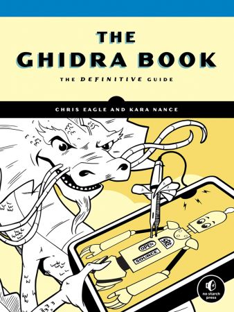 The Ghidra Book: The Definitive Guide (True EPUB)