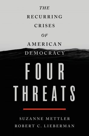 Four Threats: The Recurring Crises of American Democracy (EPUB)
