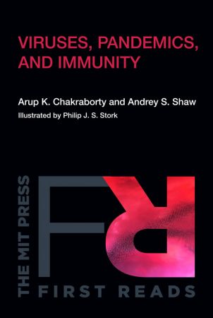 Viruses, Pandemics, and Immunity (The MIT Press)