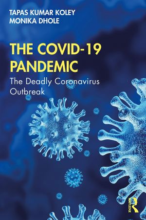 The COVID 19 Pandemic: The Deadly Coronavirus Outbreak