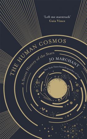 The Human Cosmos: A Secret History of the Stars, UK Edition