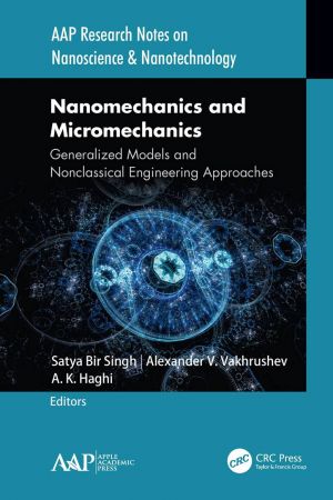 Nanomechanics and Micromechanics: Generalized Models and Nonclassical Engineering Approaches