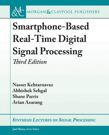 Smartphone Based Real Time Digital Signal Processing, 3rd Edition