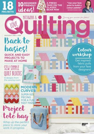 Love Patchwork & Quilting   Issue 89, 2020