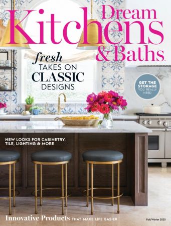 Dream Kitchens & Baths - Fall/Winter 2020