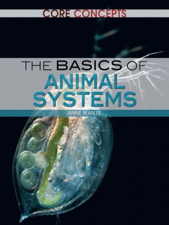 The Basics of Animal Systems (Core Concepts)