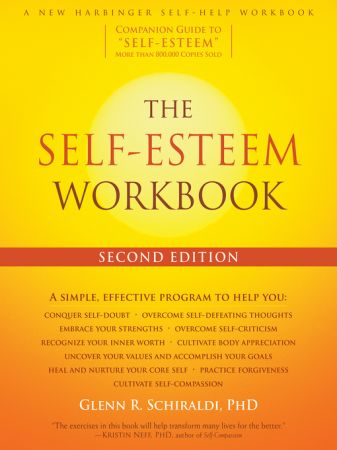 The Self Esteem Workbook (A New Harbinger Self Help Workbook), 2nd Edition Revised
