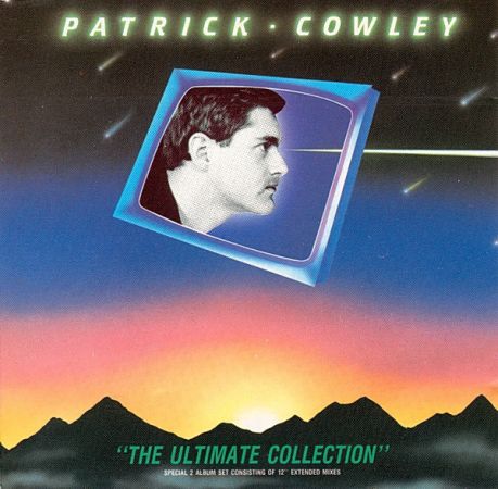 Patrick Cowley ‎- The Ultimate Collection (1990)
