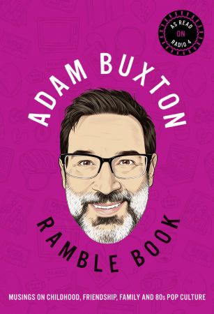 Ramble Book: Musings on Childhood, Friendship, Family and 80s Pop Culture