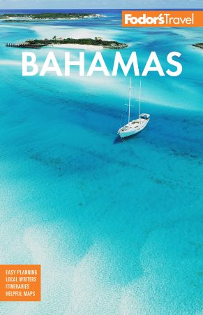 Fodor's Bahamas (Full Color Travel Guide), 32nd Edition