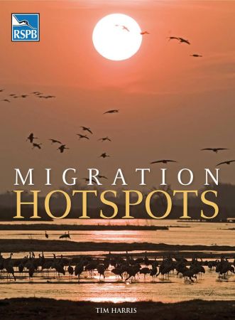 RSPB Migration Hotspots: The World's Best Bird Migration Sites (True EPUB)