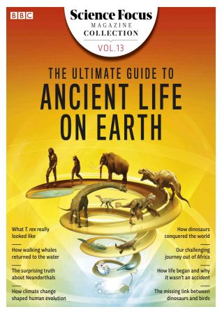 BBC Science Focus Specials   The Ultimate Guide to Ancient Life on Earth 2019
