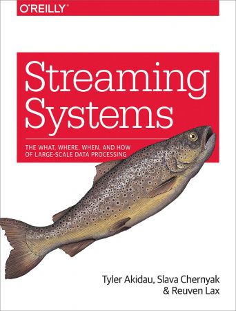 Streaming Systems: The What, Where, When, and How of Large Scale Data Processing (MOBI)