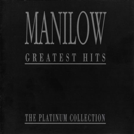 Barry Manilow ‎- Greatest Hits: The Platinum Collection (1993) MP3