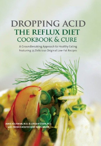 Dropping Acid: The Reflux Diet Cookbook & Cure [True PDF]