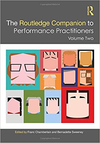 The Routledge Companion to Performance Practitioners: Volume Two