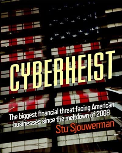 Cyberheist: The biggest financial threat facing American businesses since the meltdown of 2008