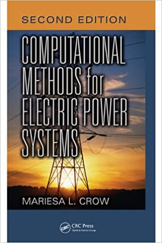 Computational Methods for Electric Power Systems (Electric Power Engineering Series) 2nd Edition (Instructor Resources)