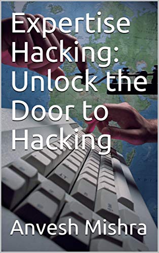 Expertise Hacking: Unlock the Door to Hacking