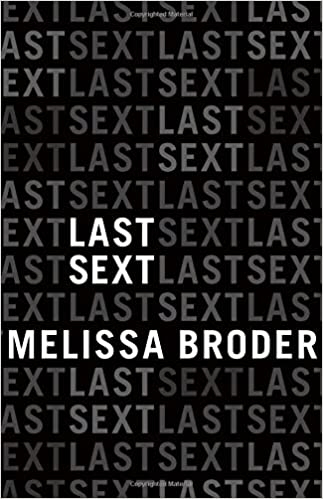Last Sext by Melissa Broder