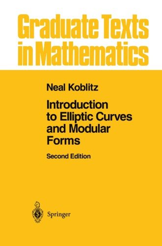 Introduction to Elliptic Curves and Modular Forms (Graduate Texts in Mathematics), 2nd Edition