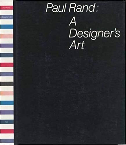 Paul Rand: a Designer's Art