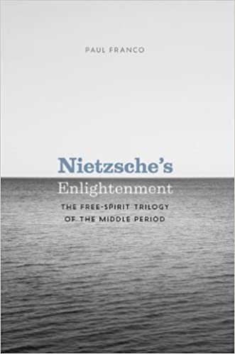 Nietzsche's Enlightenment: The Free Spirit Trilogy of the Middle Period