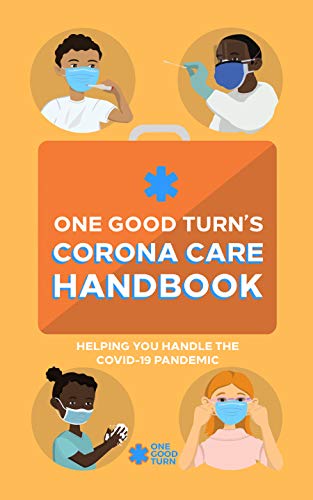 The Corona Care Handbook: Helping You Handle the COVID 19 Pandemic