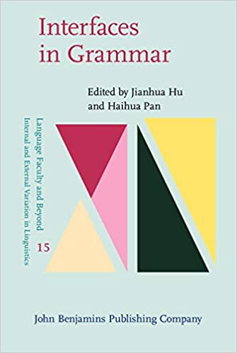 Interfaces in Grammar (Language Faculty and Beyond)