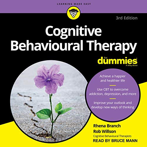 Cognitive Behavioural Therapy for Dummies, 3rd Edition [Audiobook]