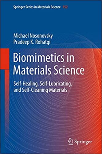 Biomimetics in Materials Science: Self Healing, Self Lubricating, and Self Cleaning Materials