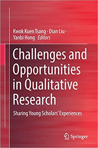 Challenges and Opportunities in Qualitative Research: Sharing Young Scholars' Experiences
