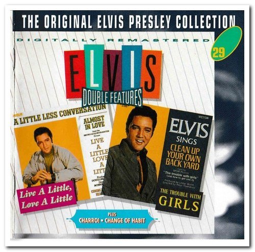 Elvis Presley   Live A Little, Love A Little & The Trouble With Girls & Charro! & Change Of Habit (Remastered) (1996) Mp3