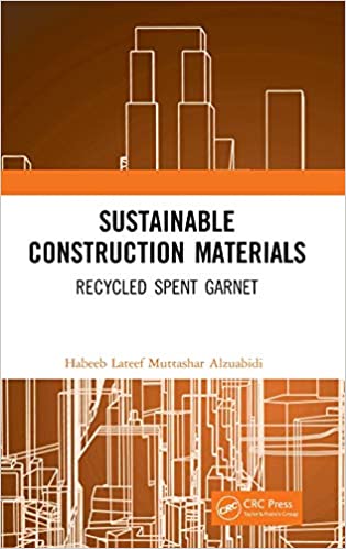 Sustainable Construction Materials: Recycled Spent Garnet