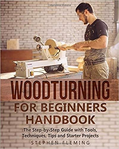 Woodturning for Beginners Handbook: The Step by Step Guide with Tools, Techniques, Tips and Starter Projects (Audiobook)