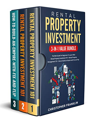 Rental Property Investment 3 in 1 Value Bundle: The Best Guide For Beginners To Learn With ...