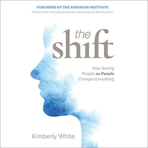The Shift: How Seeing People as People Changes Everything [Audiobook]