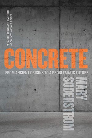 Concrete: From Ancient Origins to a Problematic Future