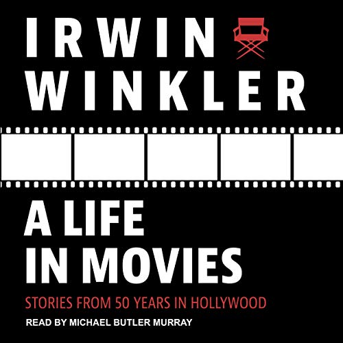 A Life in Movies: Stories from 50 Years in Hollywood [Audiobook]