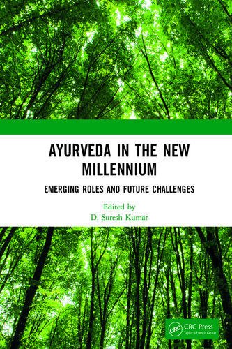 Ayurveda in The New Millennium: Emerging Roles and Future Challenges