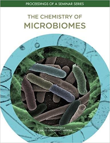 The Chemistry of Microbiomes: Proceedings of a Seminar Series