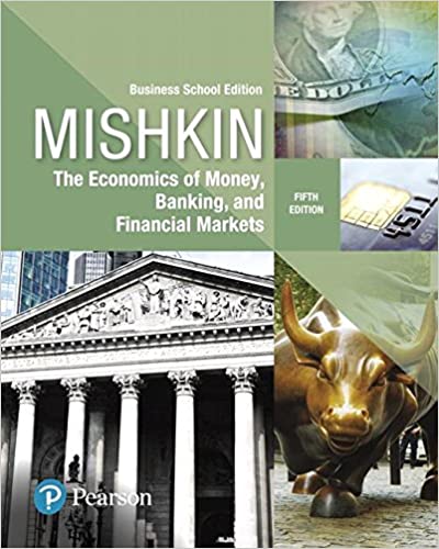 Economics of Money, Banking and Financial Markets, The, Business School Edition Ed 5