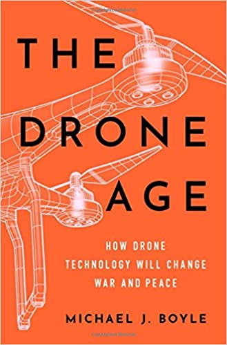 The Drone Age: How Drone Technology Will Change War and Peace, PDF