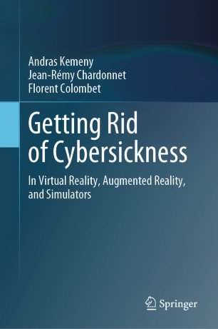Getting Rid of Cybersickness: In Virtual Reality, Augmented Reality, and Simulators (True EPUB)