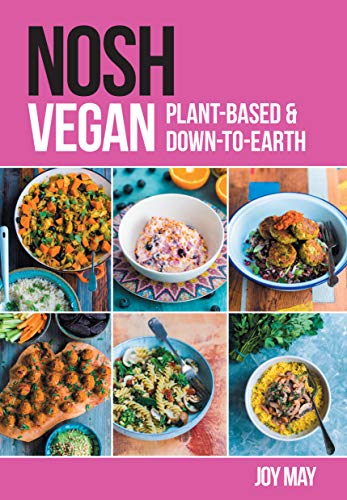 NOSH Vegan: Plant Based & Down to Earth